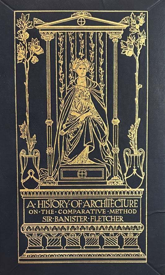 A History of Architecture on the Comparative Method - By Sir Banister Fletcher